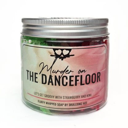 Murder on the dancefloor - Whip soap